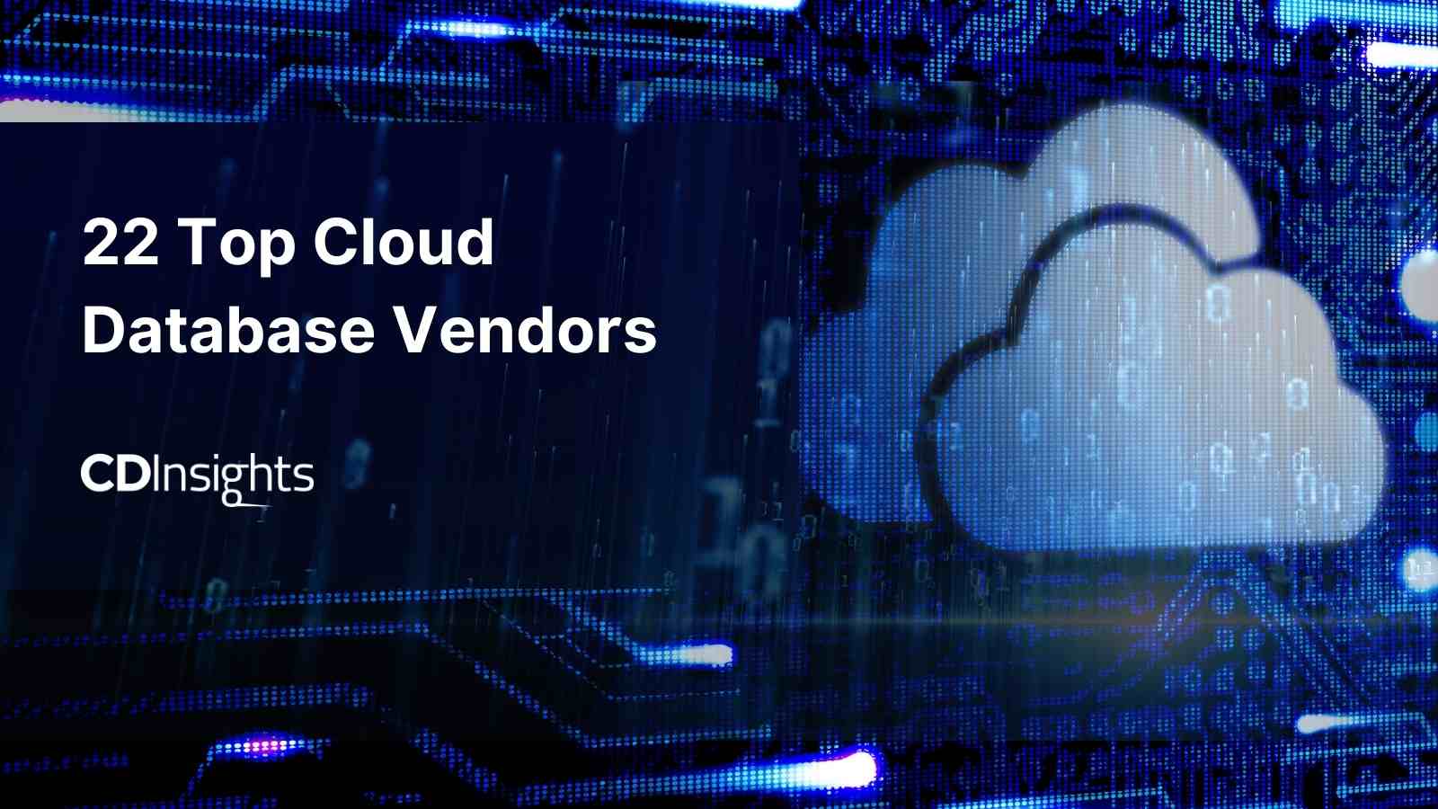 22 Top Cloud Database Vendors Cdinsights